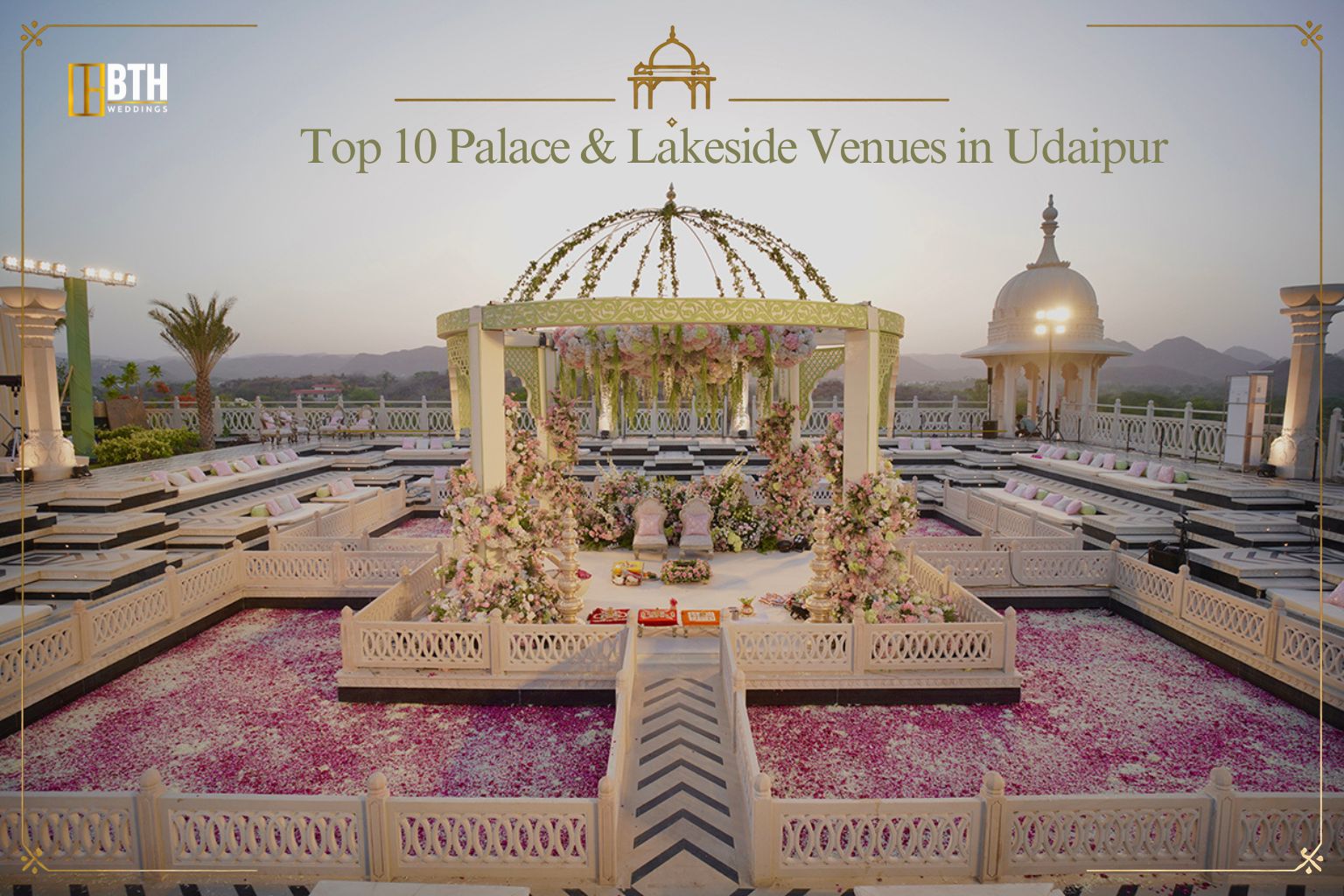 Top 10 Palace Lakeside Wedding Venues Udaipur